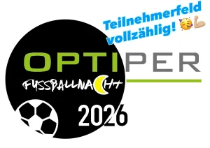 AUSLOSUNG OPTIPER FUSSBALLNACHT 2026